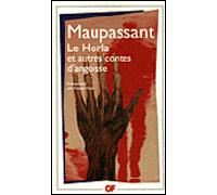 Le Horla et autres contes d'angoisse Presentation par antonia fonyi - Guy De Maupassant - Flammarion - Poche - Roman