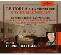 Le Horla & La Chevelure Et Autres Récits Fantastiques
