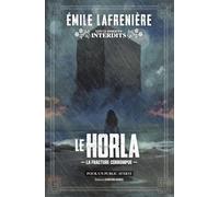 Le Horla - La fracture corrompue