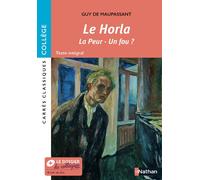 Le Horla - La peur - Un fou ? - Guy De Maupassant - Nathan - broché - Scolaire / Universitaire