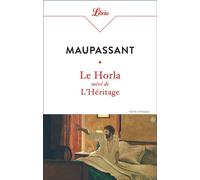 Le Horla - L'Héritage - Guy De Maupassant - J'ai Lu - ebook (ePub) - Roman