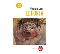 Le Horla : première et deuxième version ; suivi de Lettre d'un fou
