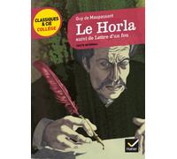 Guy de Maupassant, Nora Nadifi – Le Horla, suivi de Lettre d'un fou – Hatier – Broché