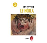 Le Horla - Suivi De Lettre D'un Fou - Première Et Deuxième Version