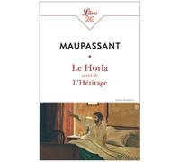 Le Horla Suivi De L'héritage