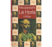LE HORLA SUIVI DE : L'HERITAGE