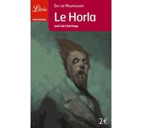 LE HORLA, SUIVI DE L'HERITAGE