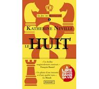 Le Huit de Katherine Neville - un thriller ésotérique culte à nouveau disponible