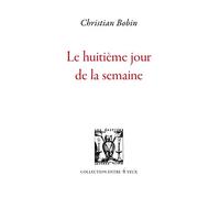 Le huitième jour de la semaine