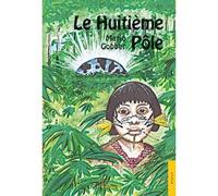 Le Huitième Pôle - Mario Gobber - Jets D'encre - broché - Roman