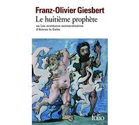 Franz-Olivier Giesbert–Le huitième prophète ou Les aventures extraordinaires d'Amros le Celte–Poche