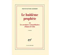 Le huitième prophète ou Les aventures extraordinaires d'Amros le Celte