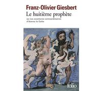 Franz-Olivier Giesbert–Le huitième prophète ou Les aventures extraordinaires d'Amros le Celte–Poche