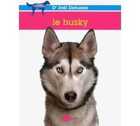 Le Husky Joël Dehasse (Auteur)