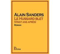 Le Hussard blet Alain Sanders (Auteur)