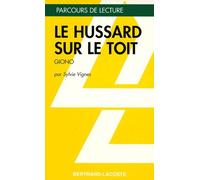LE HUSSARD SUR LE TOIT-PARCOURS DE LECTURE