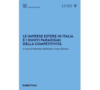 Le imprese estere in Italia e i nuovi paradigmi della competitività