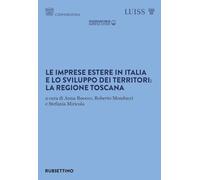 Le imprese estere in Italia e lo sviluppo dei territori: la regione Toscana