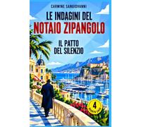 LE INDAGINI DEL NOTAIO ZIPANGOLO: IL PATTO DEL SILENZIO