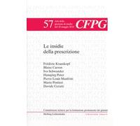 Le insidie della prescrizione (Collection Latine (CL), Série III: Commissione ticinese per la formazione permanente dei giuristi (CFPG))