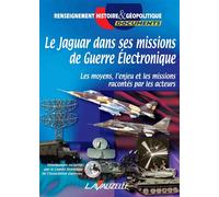 Le Jaguar dans ses missions de guerre électronique - Collectif - Lavauzelle - broché - Essai