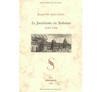 Le Jansénisme en Sorbonne 1643-1656 - 1643-1656 - Jacques M. Grès-Gayer - Klincksieck - Livre