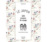 Le Japon - 100 instants de voyage: recueil illustre de haikus