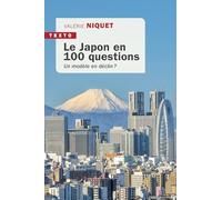 Le Japon en 100 questions: Un modèle en déclin ?