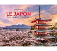Le Japon - Entre Tradition Et Modernité