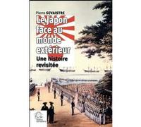 Le Japon Face Au Monde Extérieur - Une Histoire Revisitée