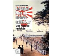 Le Japon Face Au Monde Extérieur - Une Histoire Revisitée