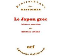 Le Japon grec – Culture et possession – Gallimard