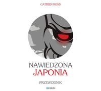 Le Japon hanté Un guide de Catrien Ross (Buch auf Polnisch)