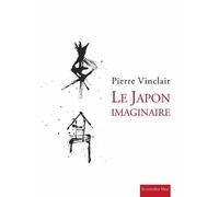 Le Japon imaginaire - Pierre Vinclair - Corridor Bleu - broché - Essai