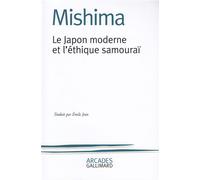 Le Japon moderne et l'éthique samouraï - La Voie du Hagakuré - Yukio Mishima - Gallimard - Livre