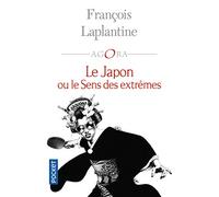 Le Japon ou le sens des extrêmes -inédit