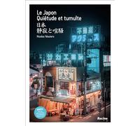 Le Japon - Qui�Tude Et Tumulte