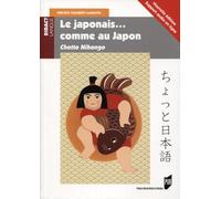 Le japonais... comme au Japon: Chotto Nihongo