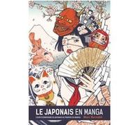 Le Japonais en Manga - Nouvelle édition - Tome 01 Marc Bernabé (Auteur)