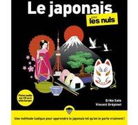 Le japonais pour les Nuls : Livre pour apprendre le japonais, Découvrir les bases de la culture japonaise et l'histoire du japon, Maîtriser le vocabulaire japonais pas à pas