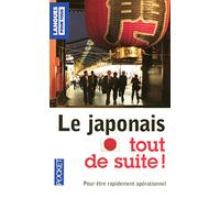 Le japonais tout de suite !