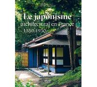 Le Japonisme Architectural En France - 1550-1930