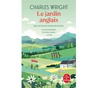 Le Jardin anglais - Charles Wright - Lgf - Poche - Roman