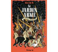 B. David – Le Jardin armé et autres histoires – cartonné (Futuropolis)