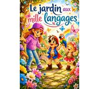 Le jardin aux mille langages