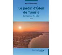 Le jardin d’Eden de Tunisie: La région de Ras Jebel