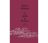 Le jardin de Beamon - Fabrice Melquiot - Ecole Des Loisirs - Livre