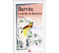 Le Jardin de Bérénice Maurice Barrès (Auteur), Michel Mercier (Edité par)