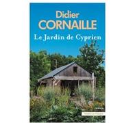 Le Jardin de Cyprien Didier Cornaille (Auteur)