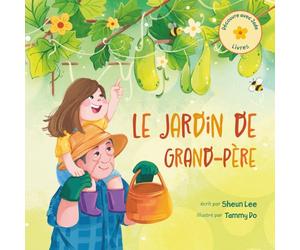 Le Jardin de Grand-Père: Un livre d'histoire réconfortant pour enfants qui combine les relations multigénérationnelles, le jardinage, la nutrition et les leçons sociales.